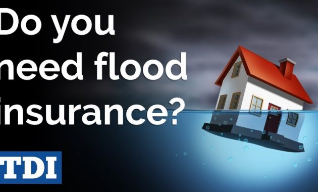 What You Should Know About Home Insurance Do I Need Flood Insurance